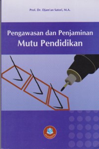 Pengawasan Dan Penjaminan Mutu Pendidikan