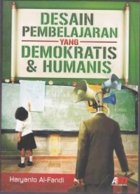 Desain Pembelajaran Yang Demokratis & Humanis