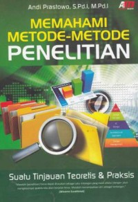 Memahami Metode-Metode Penelitian