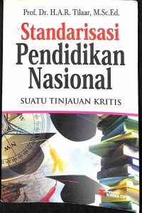 Standarisasi Pendidikan Nasional Suatu Tinjauan Kritis