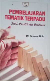 Pembelajaran tematik terpadu – teori, praktik dan penilaian