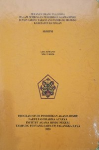 Peranan Orang Tua Siswa Dalam Pembinaan Pendidikan Agama Hindu Di SMP Garing Terantang Tumbang Manggu Kab. Katingan