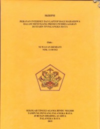 Peranan internet dan laptop bagi mahasiswa dalam menunjang proses pembelajaran di STAHN-TP Palangka Raya