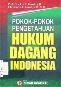 Pokok - Pokok Pengetahuan Hukum Dagang Indonesia