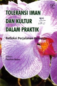Toleransi Iman san Kultur dalam Praktik refleksi Perjalanan Keluarga