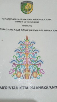 Image of Kelembagaan adat Dayak Di Kota Palangka Raya