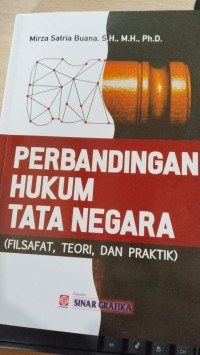 Image of Perbandingan Hukum Tata Negara (Filsafat, Teori, Dan Praktik)