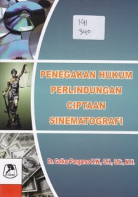 PENEGAKAN HUKUM PERLINDUNGAN CIPTAAN SINEMATOGRAFI